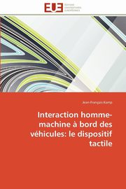 Interaction homme-machine ? bord des vhicules, KAMP-J