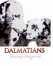 Dalmatians Drawing Writing Journal mega 474 pages, MichaelHuhn Sir