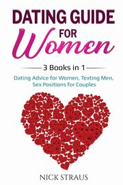 Dating Guide for Women, Straus Nick