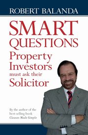 Smart Questions Property Investors Must Ask Their Solicitor, Balanda Robert