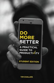 Do More Better (Student Edition), Challies Tim