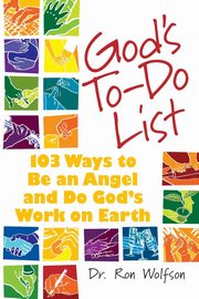 God's To-Do List, Wolfson Dr. Ron