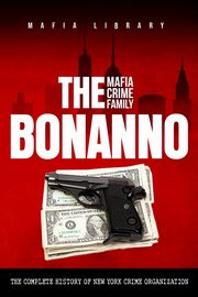 The Bonanno Mafia Crime Family, Library Mafia