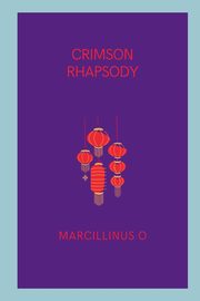 Crimson Rhapsody, O Marcillinus