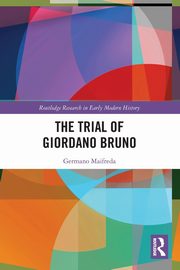 The Trial of Giordano Bruno, Maifreda Germano