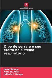 O p de serra e o seu efeito no sistema respiratrio, Dunga Jacob