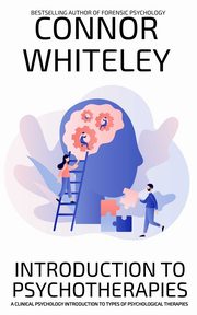 Introduction To Psychotherapies, Whiteley Connor