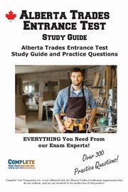 Alberta Trades Entrance Test   Study Guide, Complete Test Preparation Inc.