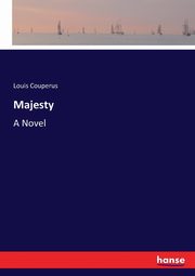 Majesty, Couperus Louis