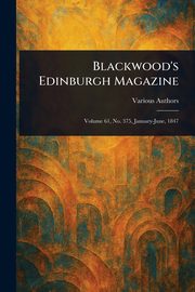 Blackwood's Edinburgh Magazine, Various