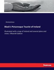 Black's Picturesque Tourist of Ireland, Anonymous