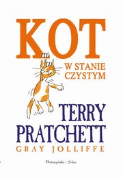 Kot w stanie czystym, Pratchett Terry