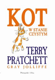 Kot w stanie czystym, Pratchett Terry