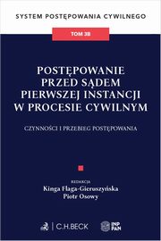 Postpowanie przed sdem pierwszej instancji w procesie cywilnym. Czynnoci i przebieg postpowania., 