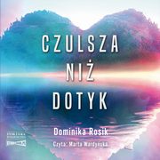 Czulsza ni dotyk, Rosik Dominika