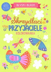 ksiazka tytu: Bysk i blask. Skrzydlaci przyjaciele autor: 