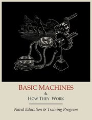 Basic Machines and How They Work, Naval Education and Training Program