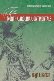 The North Carolina Continentals, Rankin Hugh F.