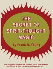 The Secret of Spirit-Thought Magic, Young Frank Rudolph