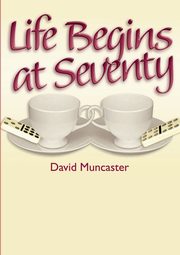 Life Begins at Seventy, Muncaster David