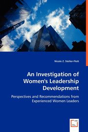 ksiazka tytu: An Investigation of Women's Leadership Development autor: Stelter-Flett Nicole Z.