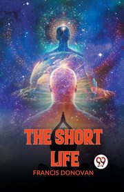 The Short Life, Donovan Francis