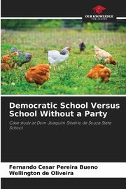 Democratic School Versus School Without a Party, Pereira Bueno Fernando Cesar