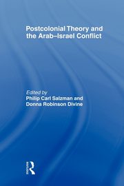 Postcolonial Theory and the Arab-Israel Conflict, 