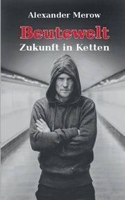Beutewelt, Merow Alexander