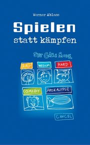 Spielen statt Kmpfen, Ablass Werner