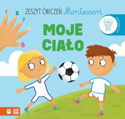 Zeszyt wicze Montessori Moje ciao, Protasewicz Ewelina