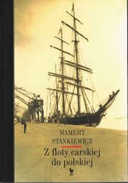 Z floty carskiej do polskiej, Stankiewicz Mamert