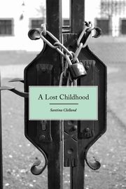 A Lost Childhood, Clelland Santina