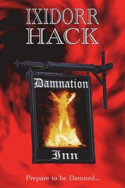 Damnation Inn, Hack Ixidorr