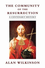 The Community of the Resurrection, Wilkinson Alan