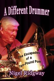 A Different Drummer, Ridgway Nigel