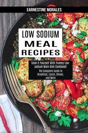 Low Sodium Meal Recipes, Morales Earnestine