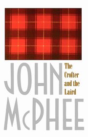 The Crofter and the Laird, John McPhee