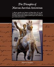 The Thoughts Of Marcus Aurelius Antoninus, Aurelius Marcus
