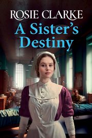 A Sister's Destiny, Clarke Rosie