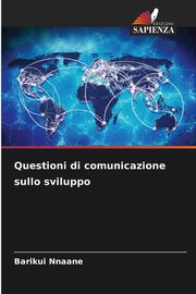 Questioni di comunicazione sullo sviluppo, Nnaane Barikui