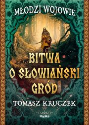 Bitwa o sowiaski grd, Kruczek Tomasz