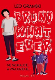 Bruno Whatever, Gramski Leo