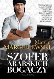 ksiazka tytu: Szofer arabskich bogaczy autor: Margielewski Marcin