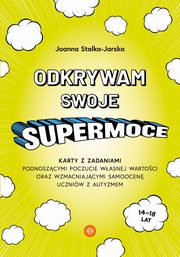 Odkrywam swoje supermoce, Stalka-Jarska Joanna