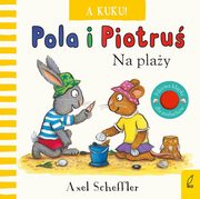 Pola i Piotru A kuku! Na play, Scheffler Axel