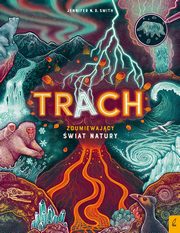 Trach Zdumiewajcy wiat natury, Smith Jennifer N.R.