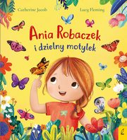 Ania Robaczek i dzielny motylek, Jacob Catherine