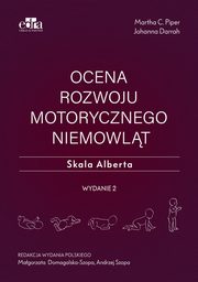 Ocena rozwoju motorycznego niemowlt Skala Alberta, Piper Martha C., Darrah Johanna