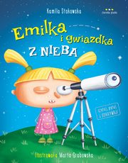 Emilka i gwiazdka z nieba, Stokowska Kamila, Grabowska Marta